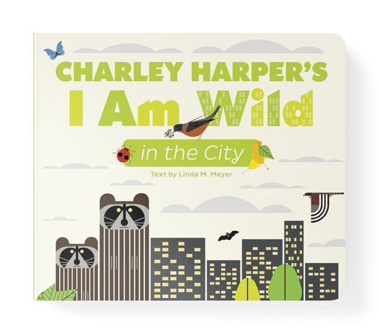 Charley Harper’s I Am Wild in the City Board Book_Front_3D