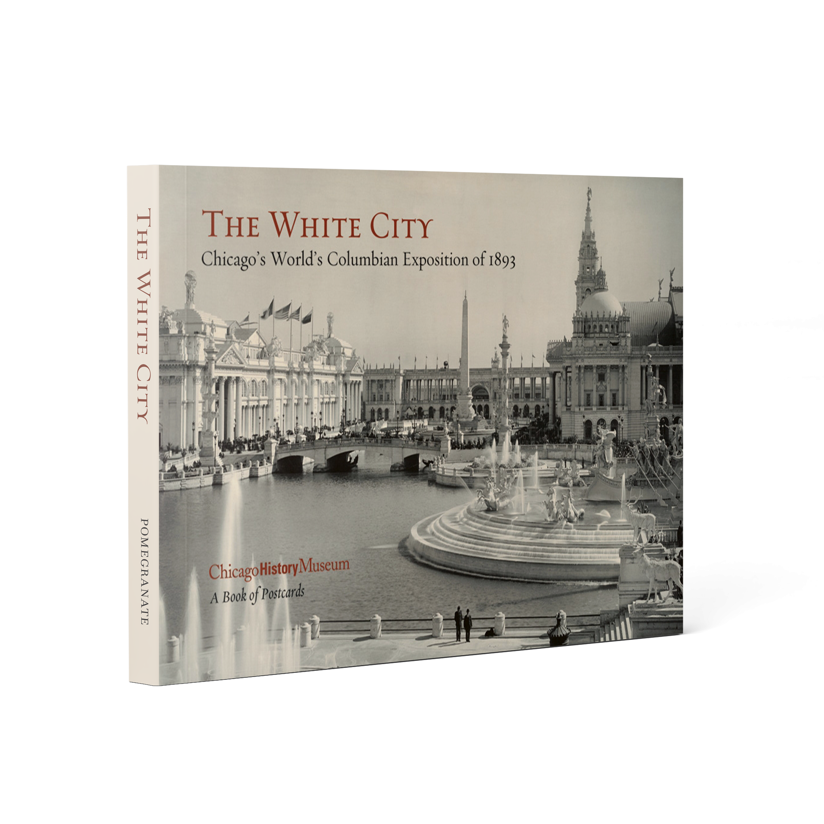 The White City: Chicago's World's Columbian Exposition of 1893