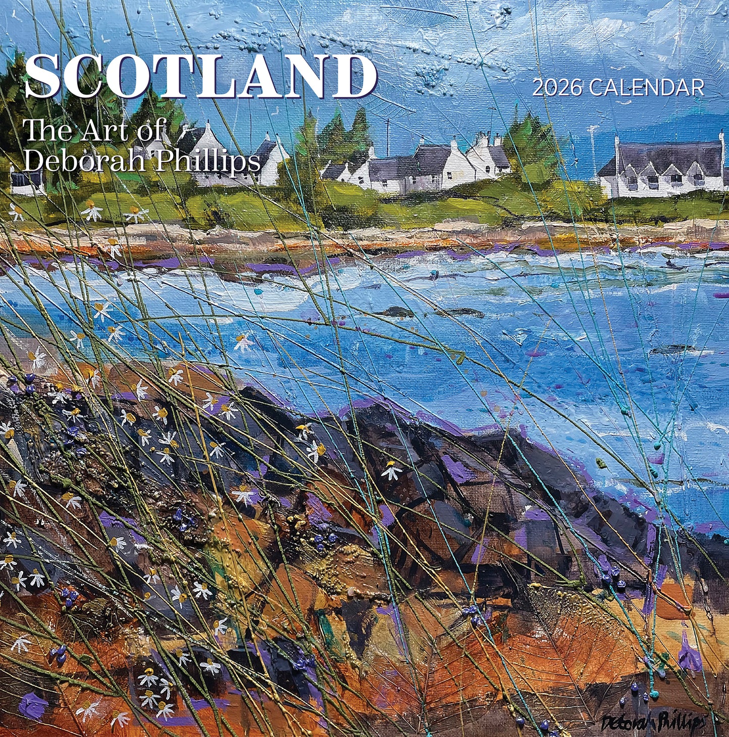 Scotland: The Art of Deborah Phillips 2026 Wall Calendar_Front_Flat