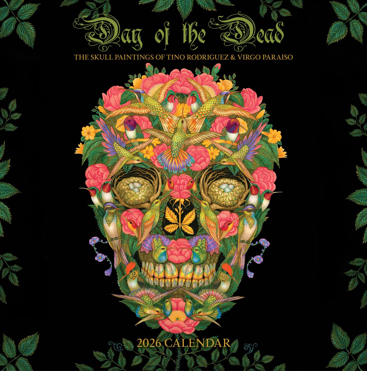 Day of the Dead: The Skull Paintings of Tino Rodriguez and Virgo Paraiso 2026 Wall Calendar_Front_Flat