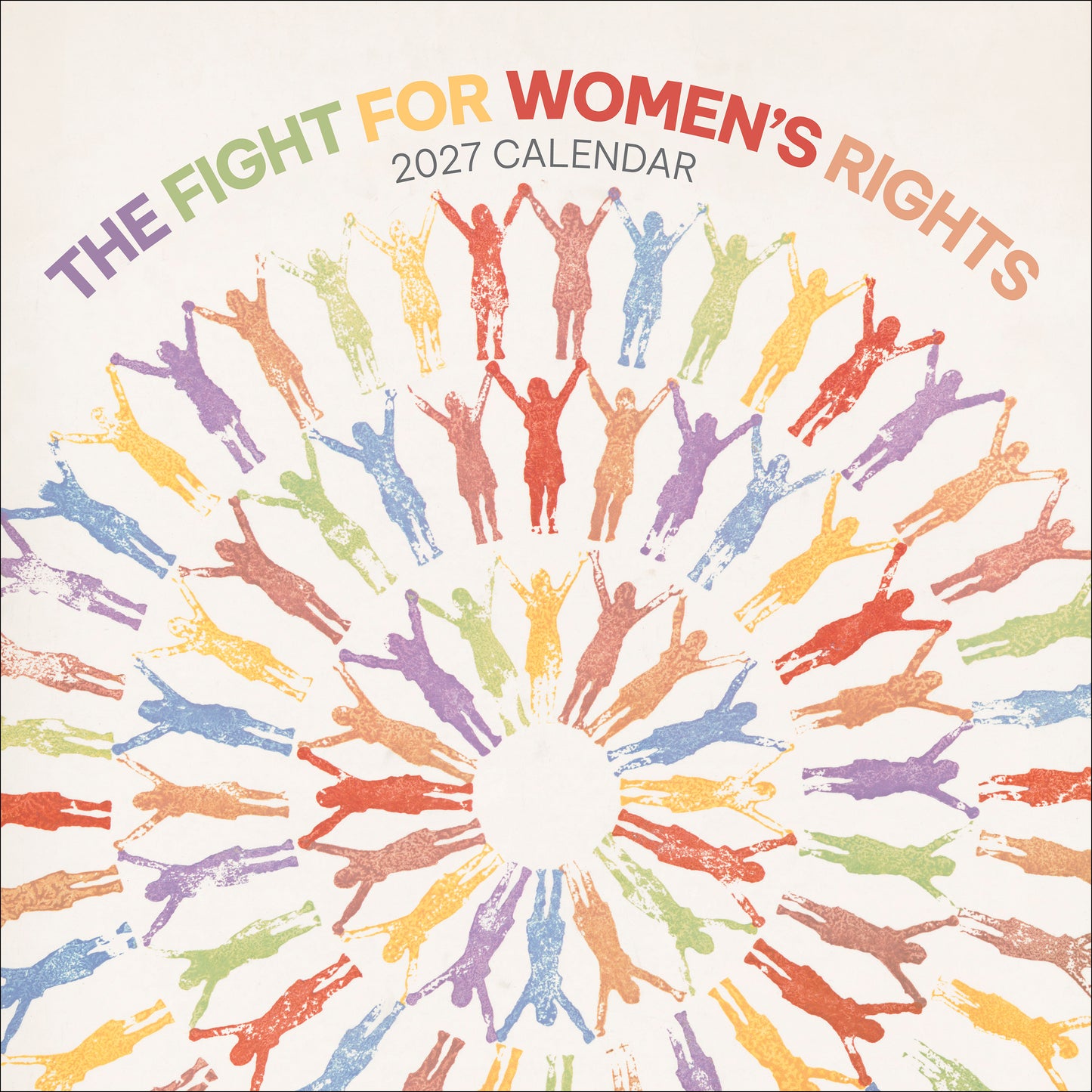 The Fight for Women’s Rights 2027 Wall Calendar_Front_Flat