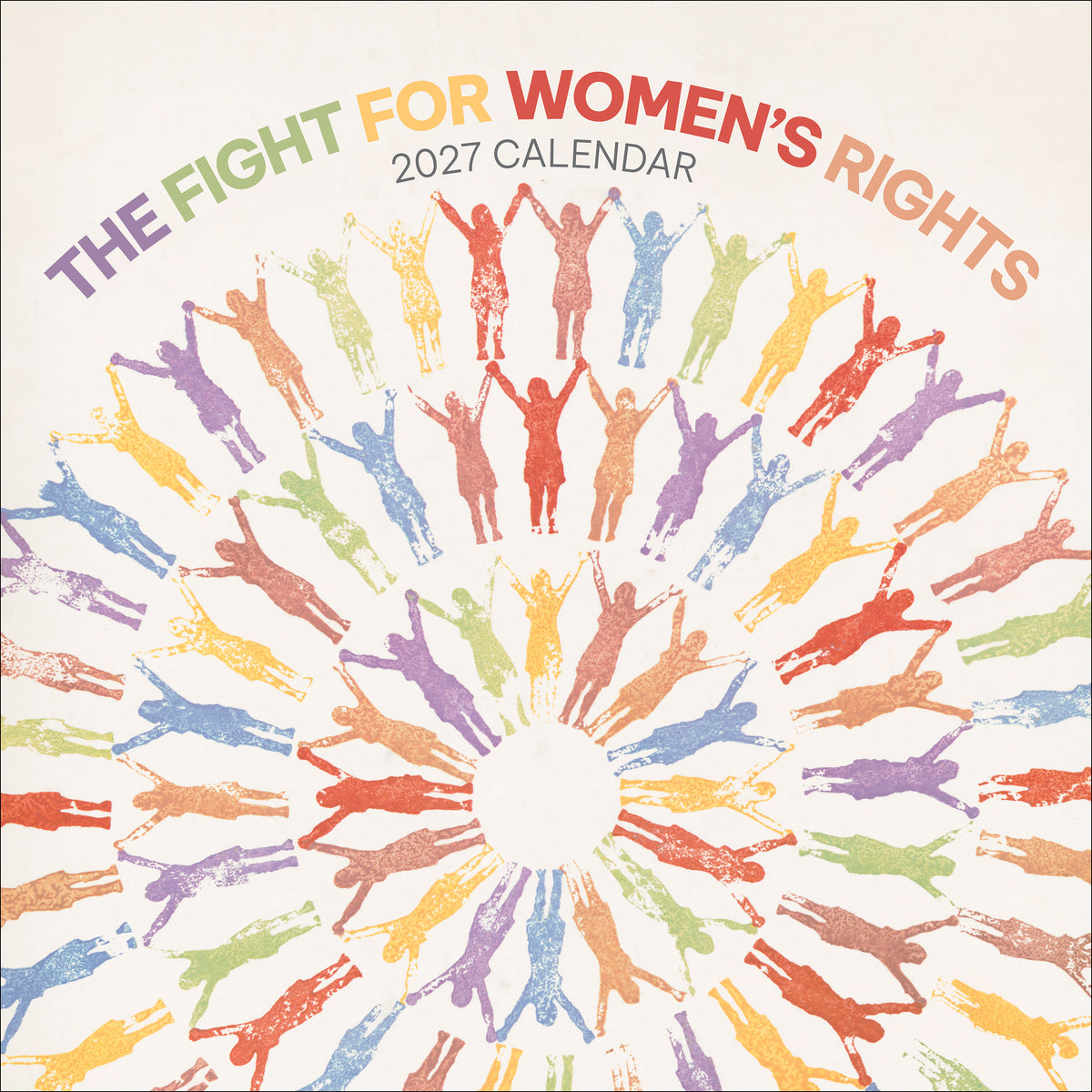 The Fight for Women’s Rights 2027 Wall Calendar_Front_Flat