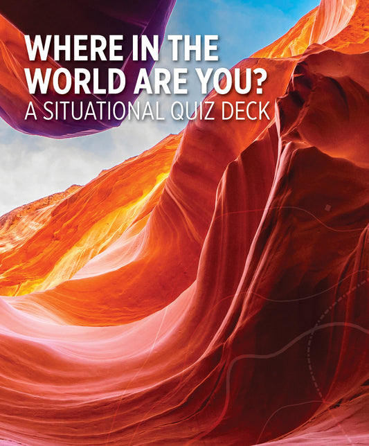 Where in the World Are You? A Situational Quiz Deck Knowledge Cards_Primary