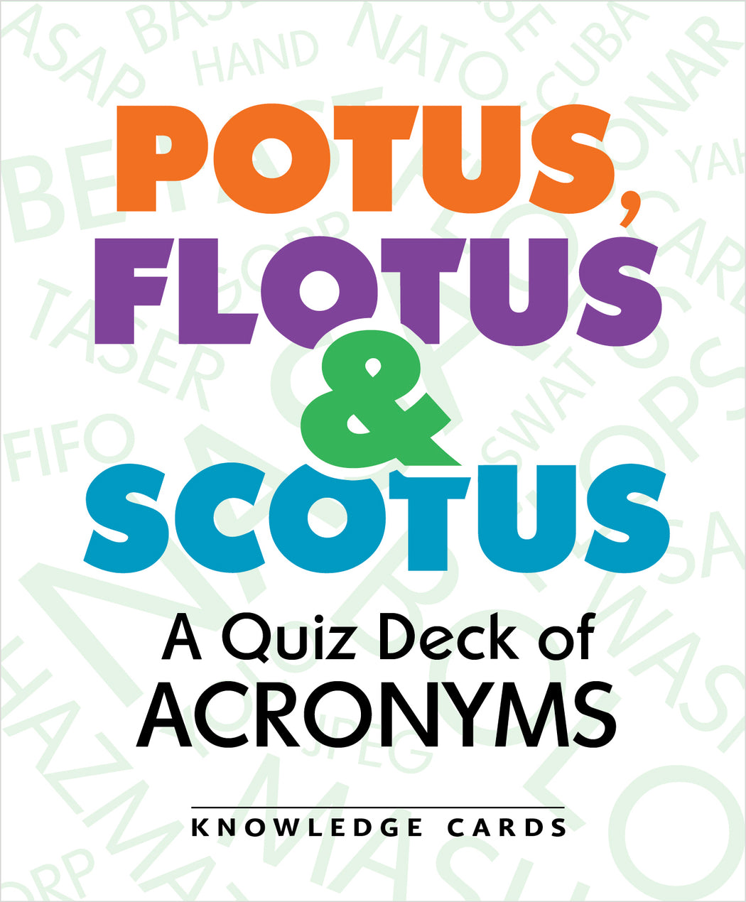 POTUS, FLOTUS & SCOTUS: A Quiz Deck of Acronyms Knowledge Cards_Zoom