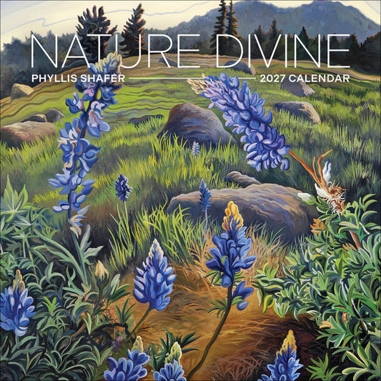 Phyllis Shafer: Nature Divine 2027 Wall Calendar_Front_Flat