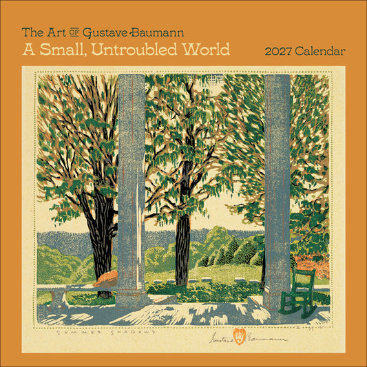 A Small, Untroubled World: The Art of Gustave Baumann 2027 Wall Calendar_Front_Flat