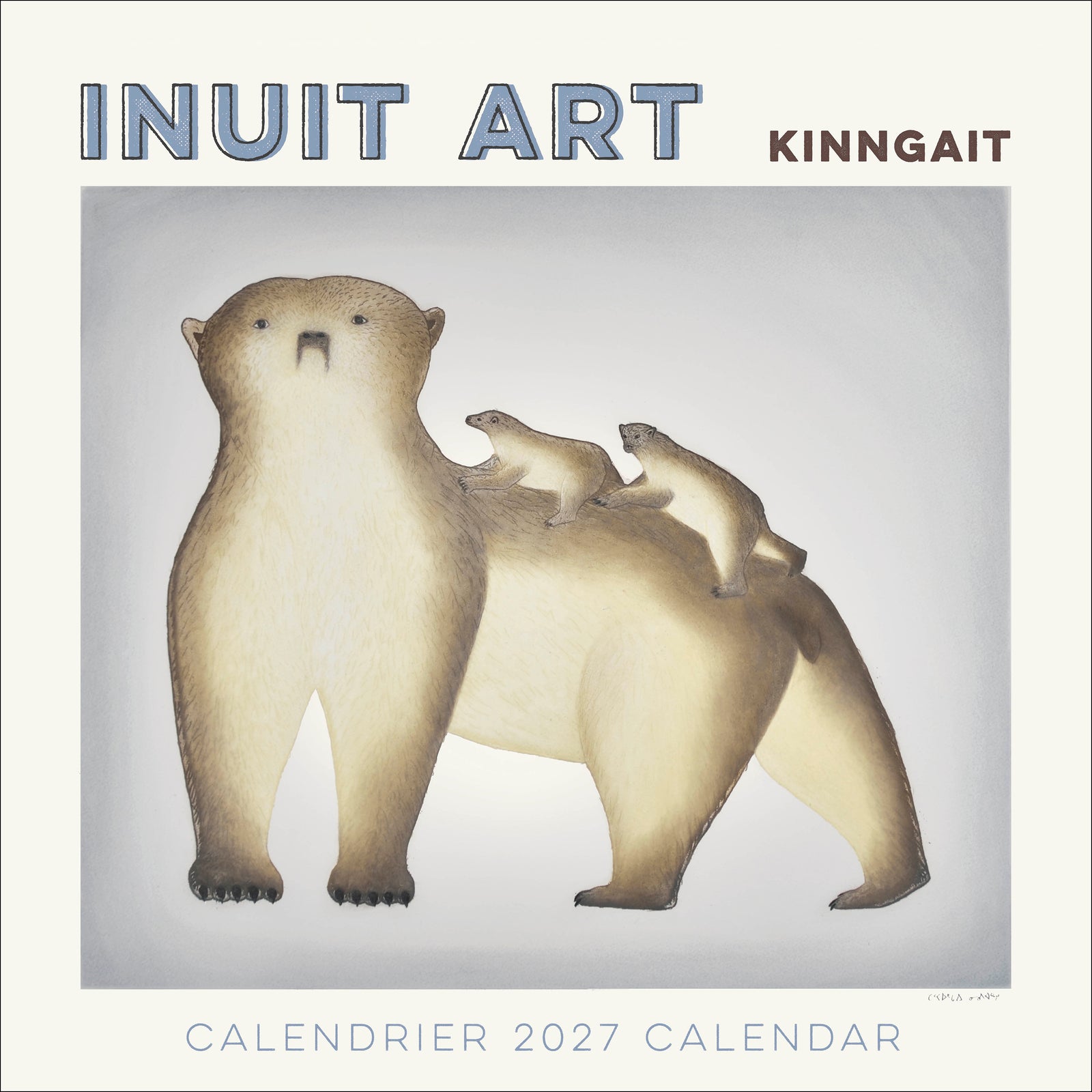 Inuit Art: Kinngait 2027 Wall Calendar_Front_Flat