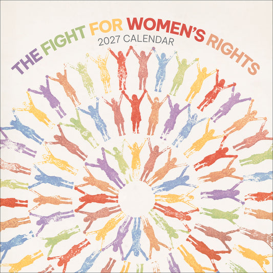 The Fight for Women’s Rights 2027 Wall Calendar_Front_Flat