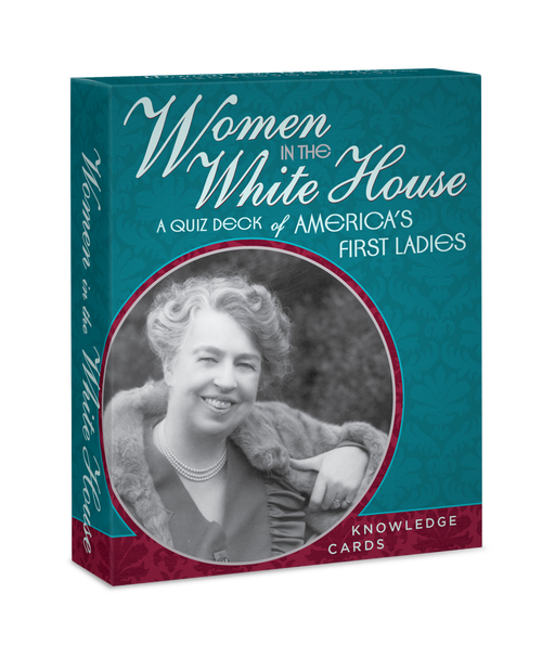 Women in the White House: A Quiz Deck Of America’s First Ladies Knowledge Cards_Primary