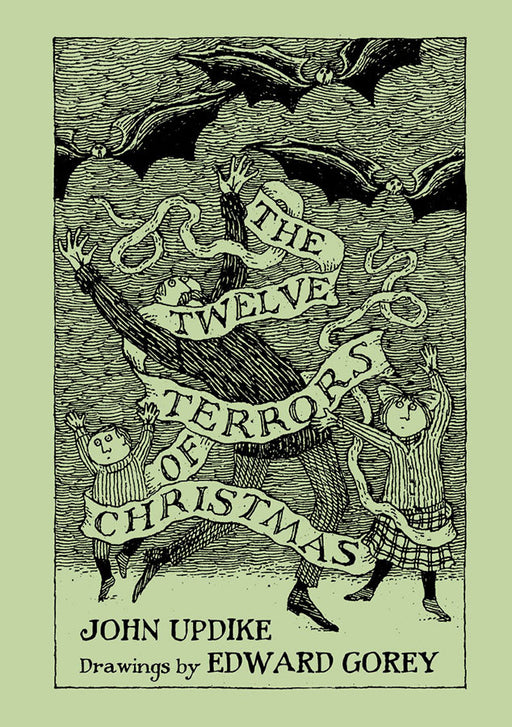 John Updike and Edward Gorey: The Twelve Terrors of Christmas_Front_Flat
