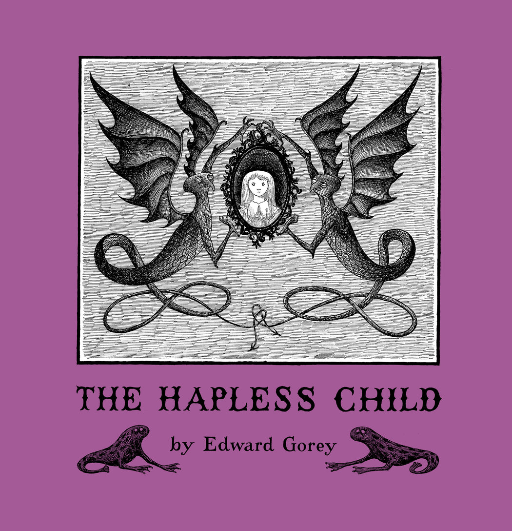 Edward Gorey: The Hapless Child_Front_Flat