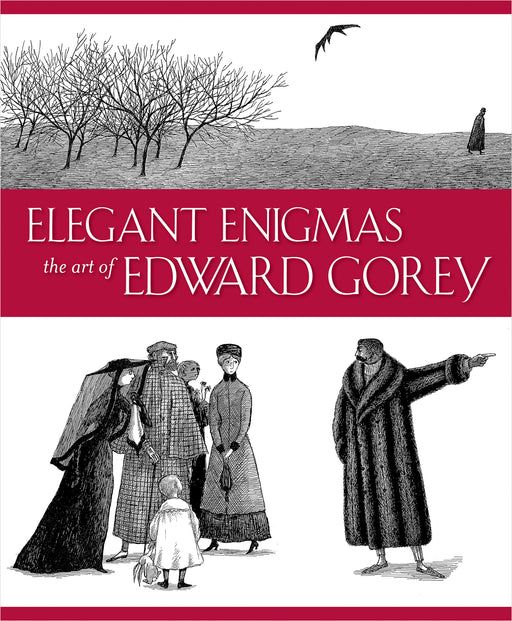 Elegant Enigmas: The Art of Edward Gorey_Front_Flat