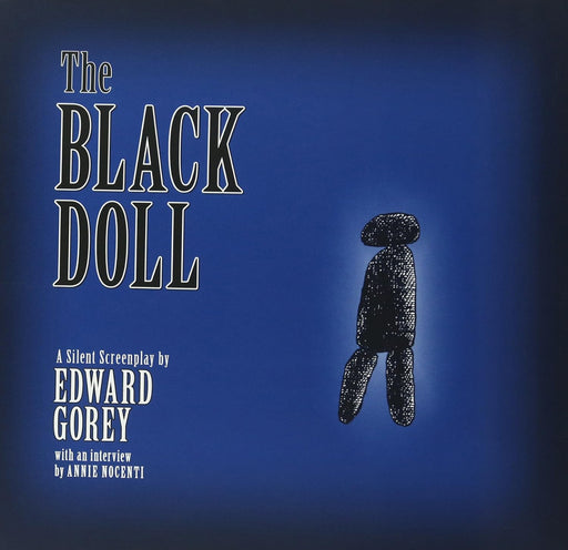 The Black Doll: A Silent Screenplay by Edward Gorey_Front_Flat