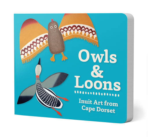 Owls and Loons: Inuit Art from Cape Dorset Board Book_Front_3D
