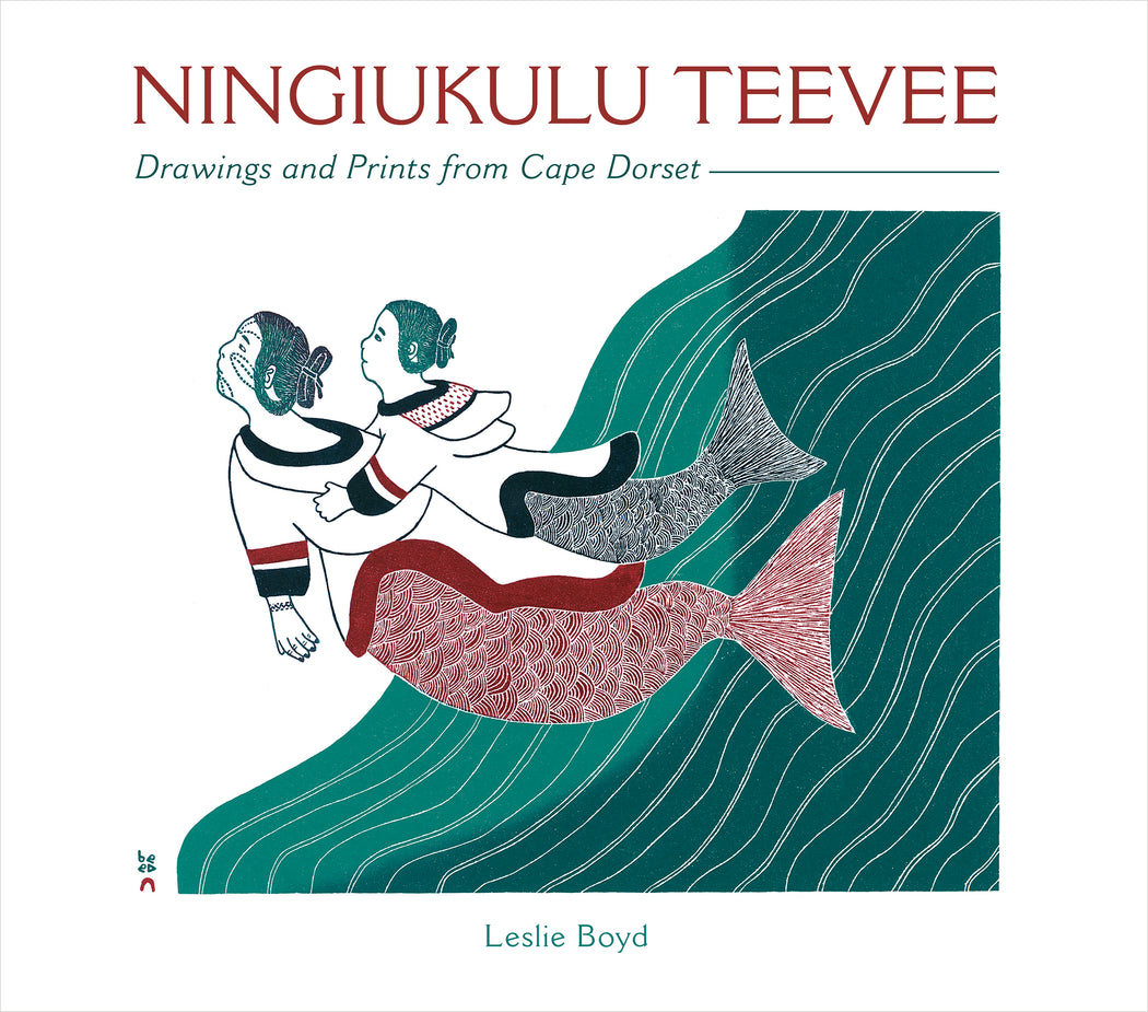 Ningiukulu Teevee: Drawings and Prints from Cape Dorset_Front_Flat