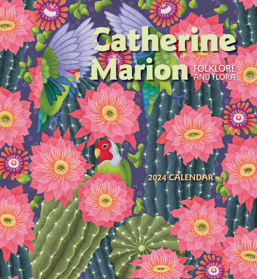 Catherine Marion: Folklore and Flora 2024 Wall Calendar_Front_Flat