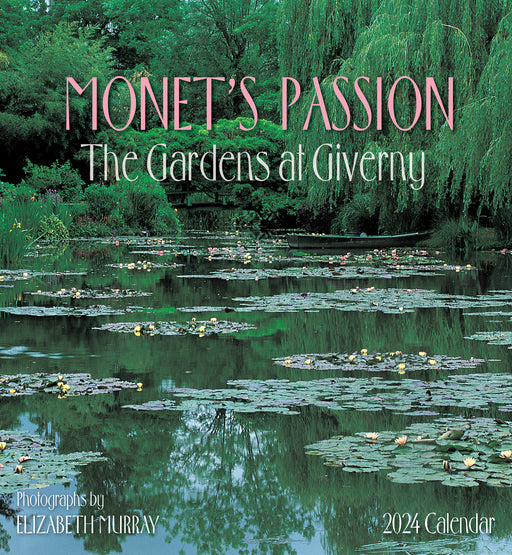 Monet’s Passion: The Gardens at Giverny 2024 Wall Calendar_Front_Flat